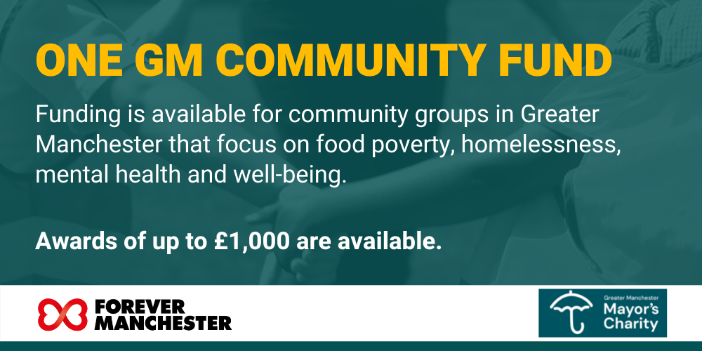 Info about the ONE GM COMMUNITY FUND, with Forever Manchester's and the Greater Manchester Mayor's Charity's logos at the bottom-left and bottom-right, respectively